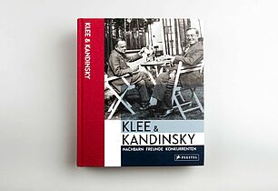Klee & Kandinsky. Nachbarn, Freunde, Konkurrenten